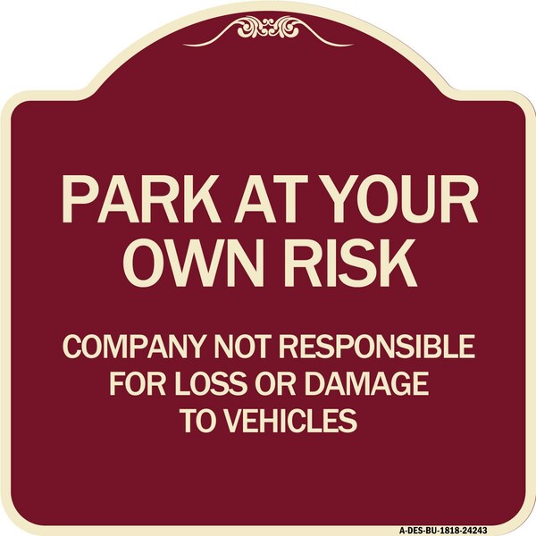 Company Not Responsible for Loss or Damage to Vehicles Heavy-Gauge Alum, 18" x 18", BU-1818-24243